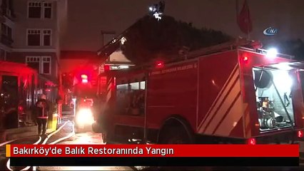 Bakırköy'de Balık Restoranında Yangın