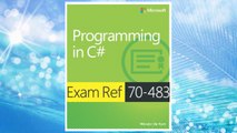 Download PDF Exam Ref 70-483 Programming in C# (MCSD) FREE