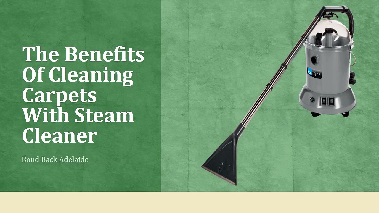 The Benefits Of Cleaning Carpets With Steam Cleaner