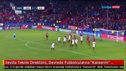 Sevilla Teknik Direktörü, Devrede Futbolcularına "Kanserim" Dedi, Futbolcular Maçı Çevirdi