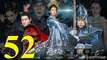 Thiên Lệ Truyền Kỳ: Phượng Hoàng Vô Song - Tập 52 - Vietsub || Legend of Heavenly Tear: Phoenix Warriors 2017 Full HD