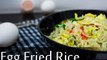 How To Prepare Egg Fried Rice | Egg Fried Rice Recipe | Boldsky