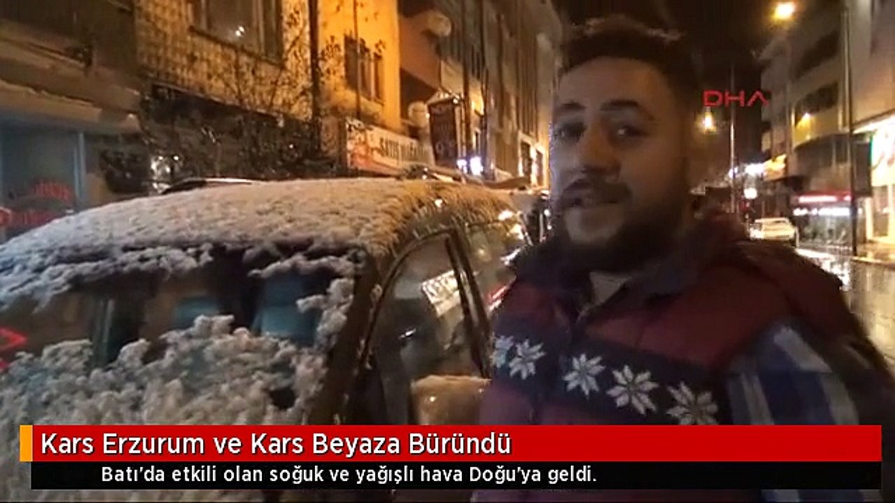 Kars Erzurum ve Kars Beyaza Büründü