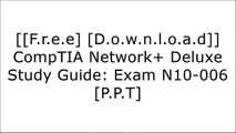 [nKWqd.F.r.e.e D.o.w.n.l.o.a.d R.e.a.d] CompTIA Network  Deluxe Study Guide: Exam N10-006 by Todd Lammle P.P.T