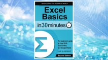 Download PDF Excel Basics In 30 Minutes (2nd Edition): The quick guide to Microsoft Excel and Google Sheets FREE