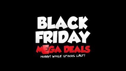 Black Friday Mega Deals 2017 On The Works