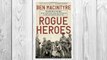 Download PDF Rogue Heroes: The History of the SAS, Britain's Secret Special Forces Unit That Sabotaged the Nazis and Changed the Nature of War FREE