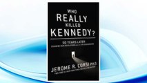 Download PDF Who Really Killed Kennedy?: 50 Years Later: Stunning New Revelations About the JFK Assassination FREE