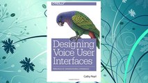 Download PDF Designing Voice User Interfaces: Principles of Conversational Experiences FREE