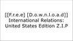 [qSWlf.[F.r.e.e D.o.w.n.l.o.a.d R.e.a.d]] International Relations: United States Edition by Joshua S. Goldstein, Jon C. Pevehouse [W.O.R.D]