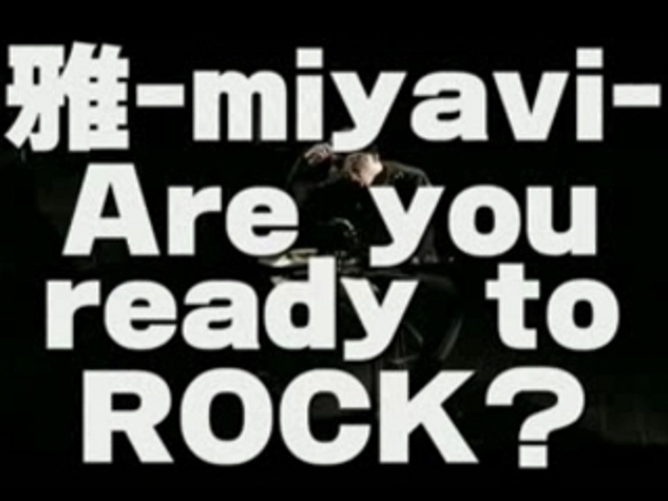 Miyavi are you ready to rock