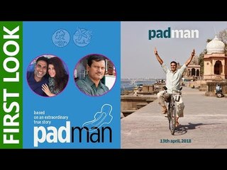 Akshay Kumar की 'Padman' का First Look हुआ Release