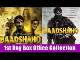 Baadshaho का 1st Day Collection, First Day Box Office Collection