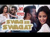 Swag Se Karenge Sabka Swagat Full Song | Tiger Zinda Hai |Salman Khan | Katrina Kaif
