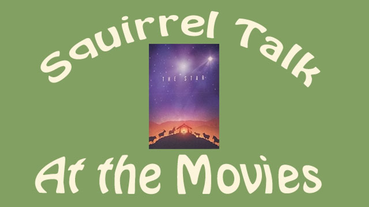 Squirrel Talk at the Movies - The Star