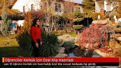 Öğrenciler Kerkük İçin Özel Klip Hazırladı