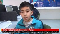 Dijital Kütüphane Sultangazi'de Açıldı