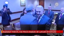 Başbakan Yıldırım, İran Meclis Başkanı Ali Laricani ile Görüştü