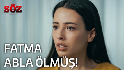 Söz | 22.Bölüm - Fatma Abla Ölmüş!