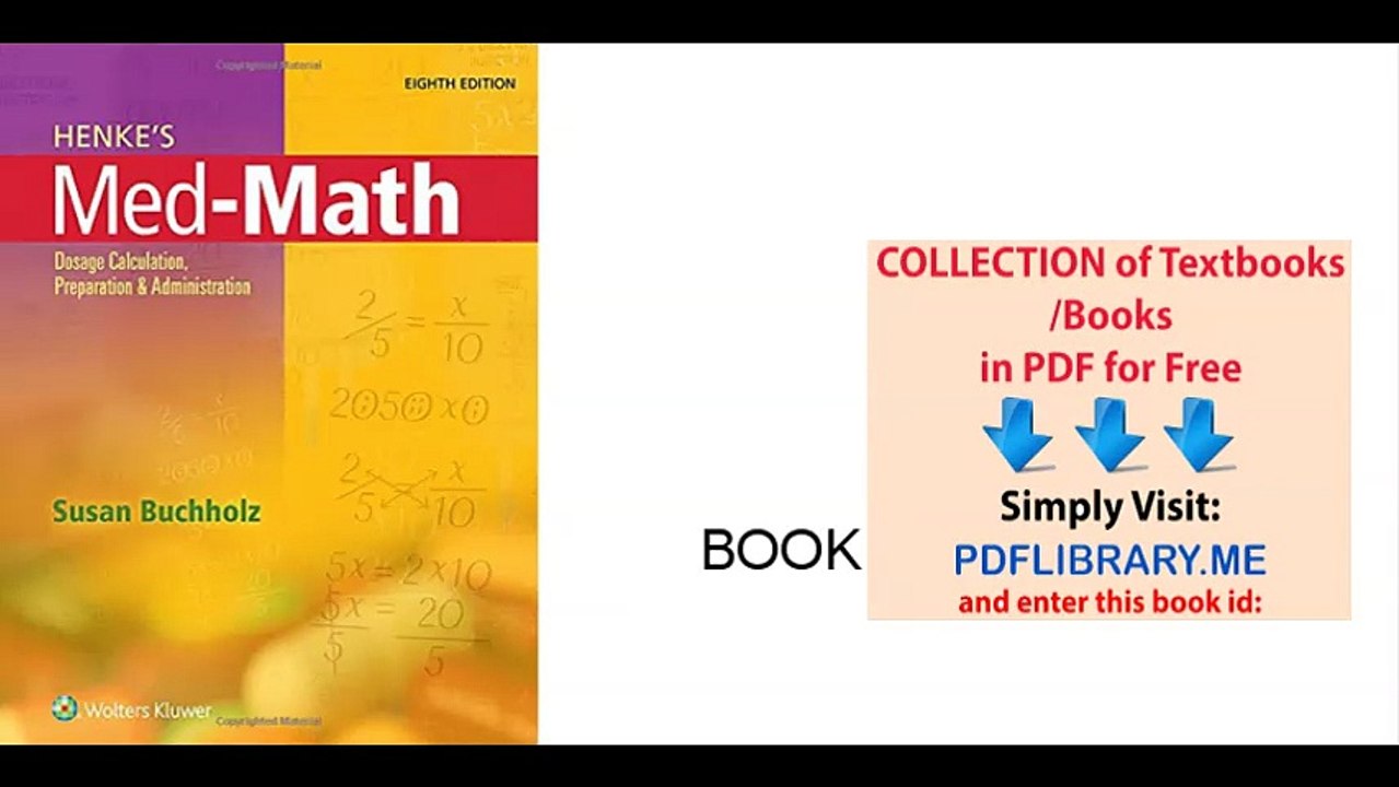 [PDF] Henkes MedMath Dosage Calculation Preparation and Administration [D0WNL04D]