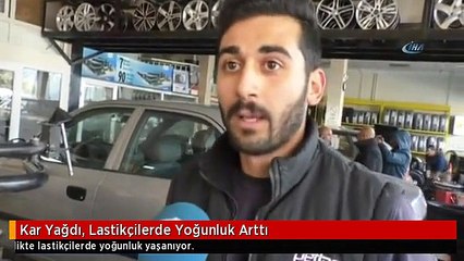 Kar Yağdı, Lastikçilerde Yoğunluk Arttı