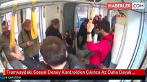 Tramvaydaki Sosyal Deney Kontrolden Çıkınca Az Daha Dayak Yiyecekti