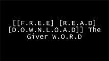 [JUCVJ.[F.R.E.E R.E.A.D D.O.W.N.L.O.A.D]] The Giver by Lois Lowry WORD