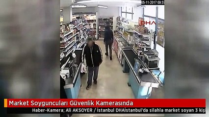 Market Soyguncuları Güvenlik Kamerasında