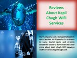 Reviews About Kapil Chugh WIFI Services