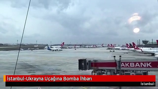 İstanbul-Ukrayna Uçağına Bomba İhbarı