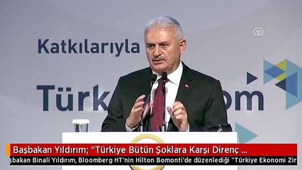 Başbakan Yıldırım: "Türkiye Bütün Şoklara Karşı Direnç Göstererek Büyümesini Sürdürüyor" - İstanbul