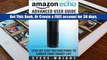 Read [Online] Amazon Echo: Amazon Echo Advanced User Guide (2017 Updated) : Step-by-Step