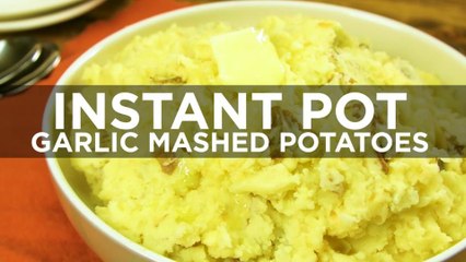 Instant Pot Garlic Mashed Potatoes