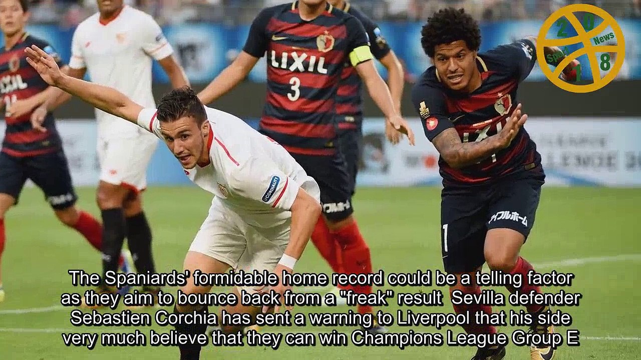 Champions League news Sevilla are aiming for top spot, Sebastien Corchia warns Liverpool