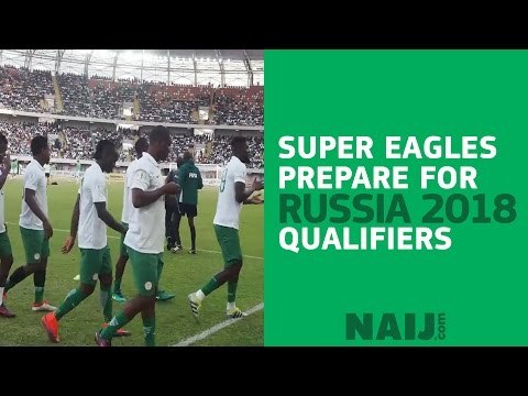 Super Eagles prepare ahead of Russia 2018 qualifiers