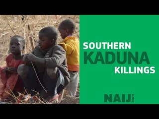 Southern Kaduna killings: part 1