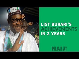 List President Buhari's achievements in two years