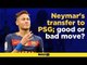 Neymar's transfer to PSG; good or bad move? Footballers react