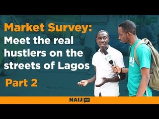 Market Survey: Meet the real Lagos hustlers at the ever-busy Yaba market
