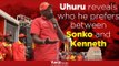 Uhuru reveals who he prefers between Sonko and Kenneth