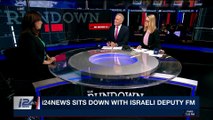 THE RUNDOWN | i24NEWS sits down with Israeli Deputy FM | Wednesday, November 22nd 2017