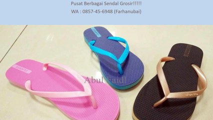 Eceran & Grosir Murah Banget Investasi Keluarga !!! 085714526948 Sandal Lucu
