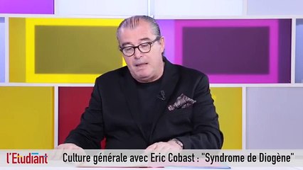 Culture G : Syndrome de Diogène [Réussir les concours]