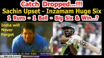 3 Runs To Win From 6 Balls, Inzamam On The Crease.Still Match Went To Last Ball!!!