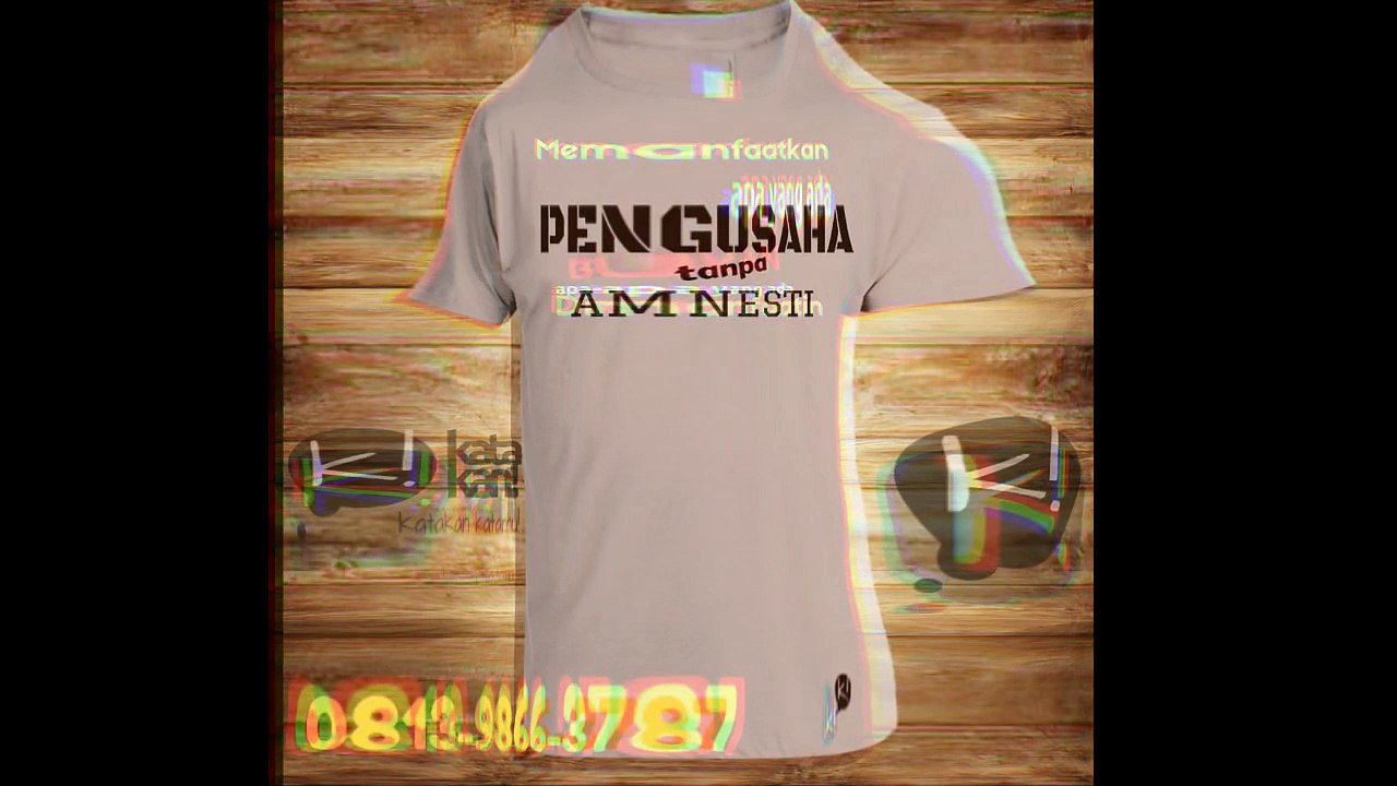 promo!!! +62813-9866-3787 (telkomsel), Jual Kaos Kata-kata unik dan Custom (desain suka-suka)