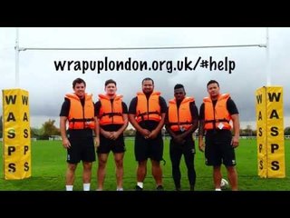 Wasps supporting Wrap up london