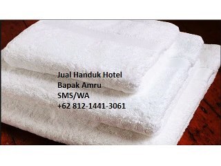 Banting Harga!!! +62 812-1441-3061(T-sel) handuk hotel eceran murah meriah