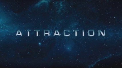 ATTRACTION (2017) Bande Annonce VF - HD