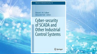 Download PDF Cyber-security of SCADA and Other Industrial Control Systems (Advances in Information Security) FREE