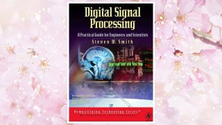 Download PDF Digital Signal Processing: A Practical Guide for Engineers and Scientists FREE